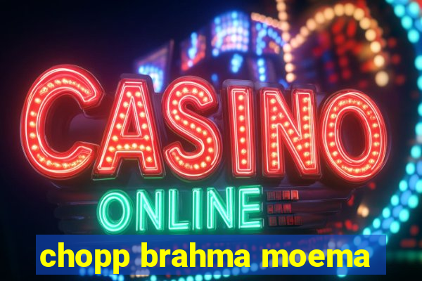 chopp brahma moema